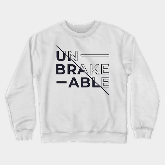 Unbreakeable Crewneck Sweatshirt by EarlAdrian